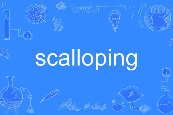 scalloping scalloping