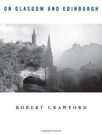 On Glasgow and Edinburgh On Glasgow and Edinburgh