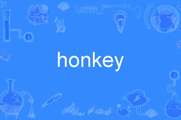 honkey honkey