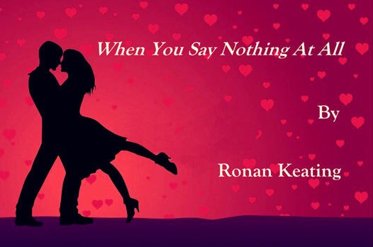 When you say nothing at all(Ronan Keating演唱的歌曲)