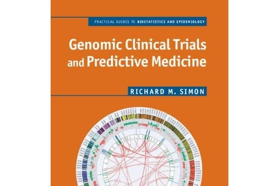 Genomic Clinical Trials and Predictive Medicine Genomic Clinical Trials and Predictive Medicine