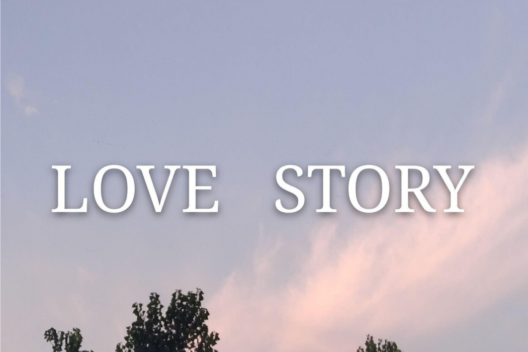 Love Story(黃雨豪單曲) Love Story(黃雨豪單曲)