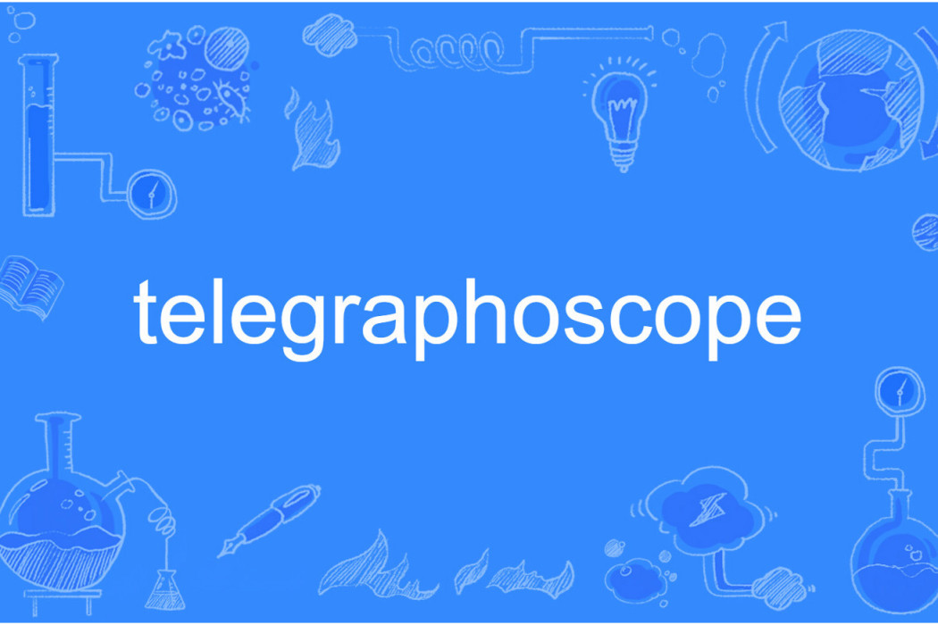 telegraphoscope telegraphoscope