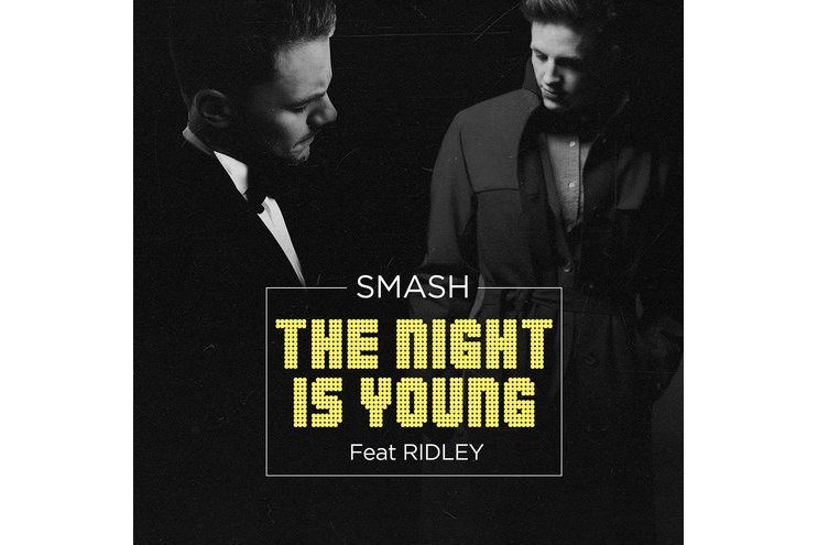 The Night Is Young(2015年Smash, Ridley演唱的歌曲) The Night Is Young(2015年Smash, Ridley演唱的歌曲)