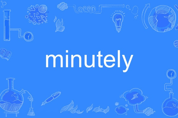 minutely minutely
