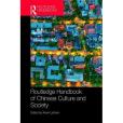 Routledge Handbook of Chinese Culture and Society Routledge Handbook of Chinese Culture and Society