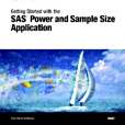 Getting Started with the SAS Power and Sample Size Application Getting Started with the SAS Power and Sample Size Application