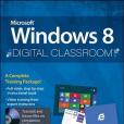 Microsoft Windows 8 Digital Classroom Microsoft Windows 8 Digital Classroom