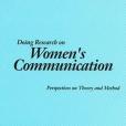 Doing Research on Women\x27s Communication Doing Research on Women\x27s Communication