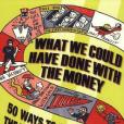 What We Could Have Done With the Money What We Could Have Done With the Money