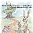 The Rabbit Who Wants To Fall Asleep The Rabbit Who Wants To Fall Asleep