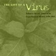 The Life of a Virus The Life of a Virus