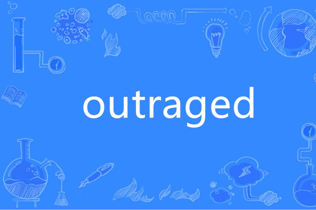 outraged outraged