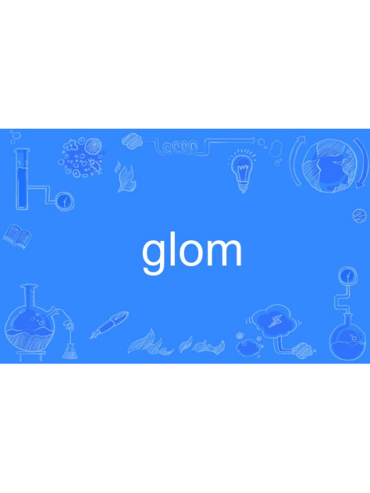 glom glom