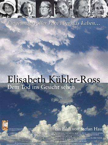 Elisabeth Kübler-Ross - Dem Tod ins Gesicht sehen Elisabeth Kübler-Ross - Dem Tod ins Gesicht sehen