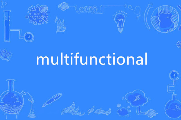 multifunctional multifunctional