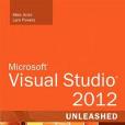 Microsoft Visual Studio 2012 Unleashed Microsoft Visual Studio 2012 Unleashed