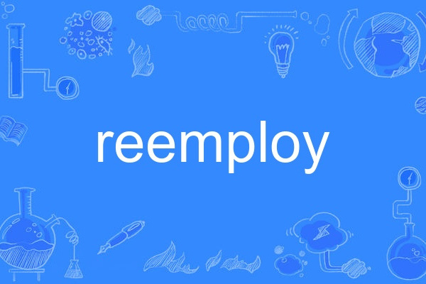 reemploy reemploy