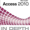 Microsoft Access 2010 In Depth Microsoft Access 2010 In Depth