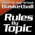 Nfhs 2009-10 High School Basketball Rules by Topic Nfhs 2009-10 High School Basketball Rules by Topic