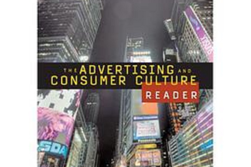 The Advertising and Consumer Culture Reader The Advertising and Consumer Culture Reader