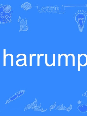 harrumph harrumph