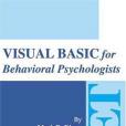 Visual Basic for Behavioral Psychologists Visual Basic for Behavioral Psychologists