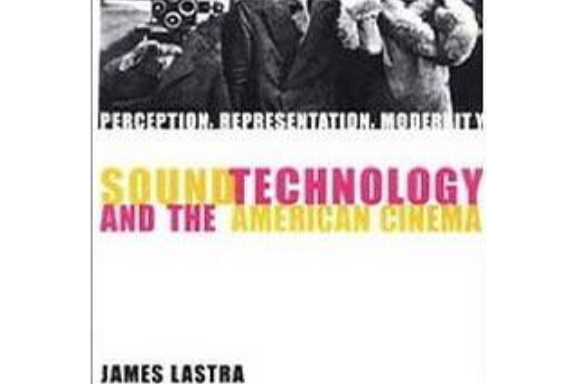 Sound Technology and the American Cinema Sound Technology and the American Cinema