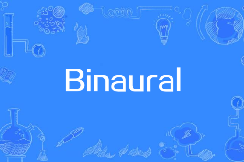 Binaural Binaural