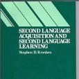 Second Language Acquisition and Second Language Learning Second Language Acquisition and Second Language Learning