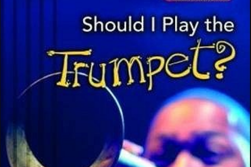 Should I Play the Trumpet? Should I Play the Trumpet?