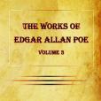 The Works of Edgar Allan Poe Vol. 3 The Works of Edgar Allan Poe Vol. 3