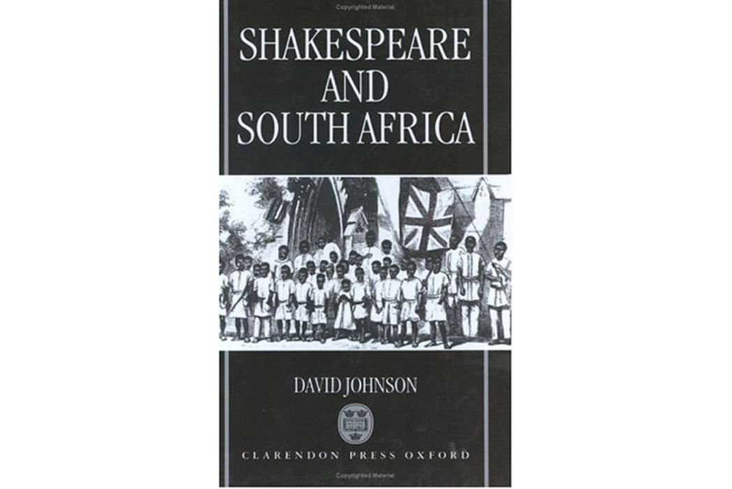 Shakespeare and South Africa Shakespeare and South Africa