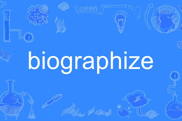 biographize