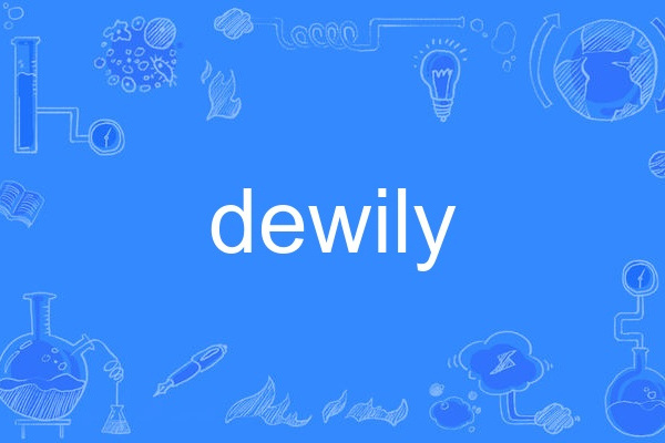 dewily dewily