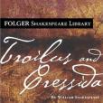 Troilus and Cressida (Folger Shakespeare Library) Troilus and Cressida (Folger Shakespeare Library)