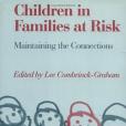 Children in Families at Risk Children in Families at Risk