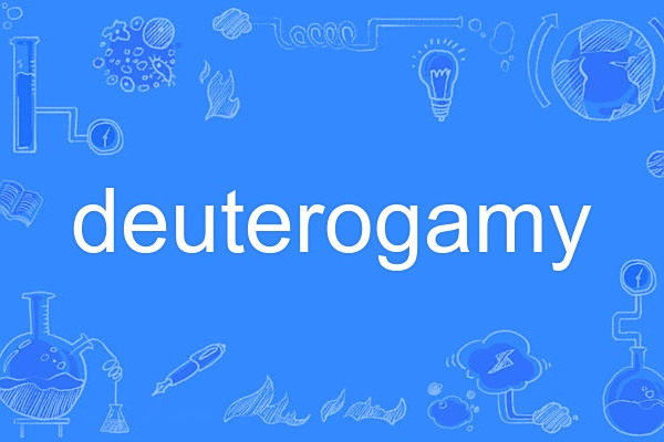 deuterogamy deuterogamy