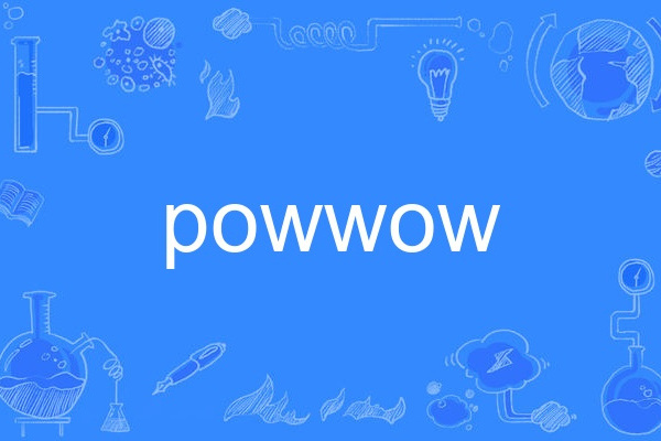 powwow powwow