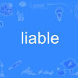 liable liable