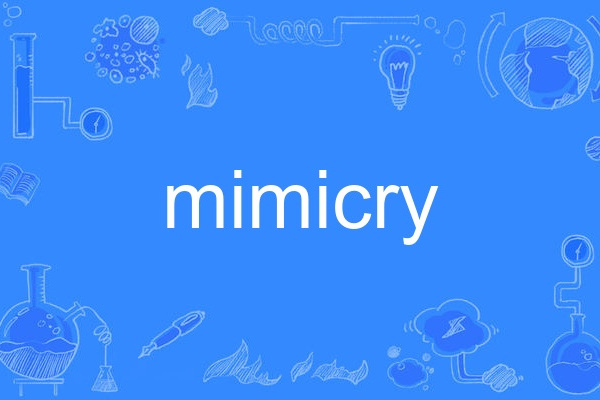 mimicry mimicry