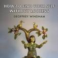How To Find Your Self Without Looking