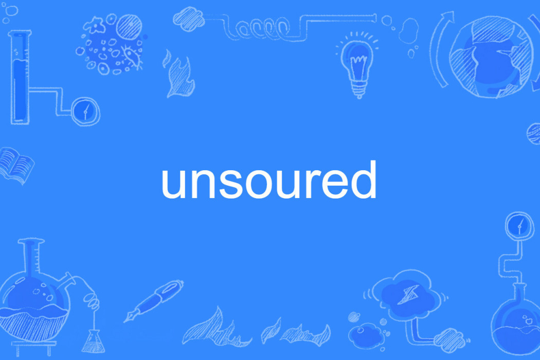 unsoured unsoured