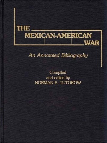 The Mexican-American War The Mexican-American War