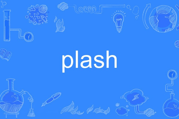 plash plash