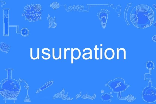 usurpation usurpation