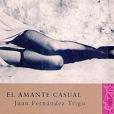 El Amante Casual/ The Casual Lover