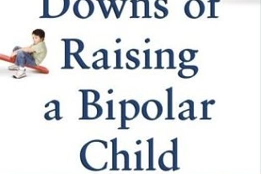 The Ups and Downs of Raising a Bipolar Child The Ups and Downs of Raising a Bipolar Child