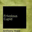 Frivolous Cupid(Hope, Anthony著圖書)