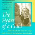 The Heart of a Child The Heart of a Child